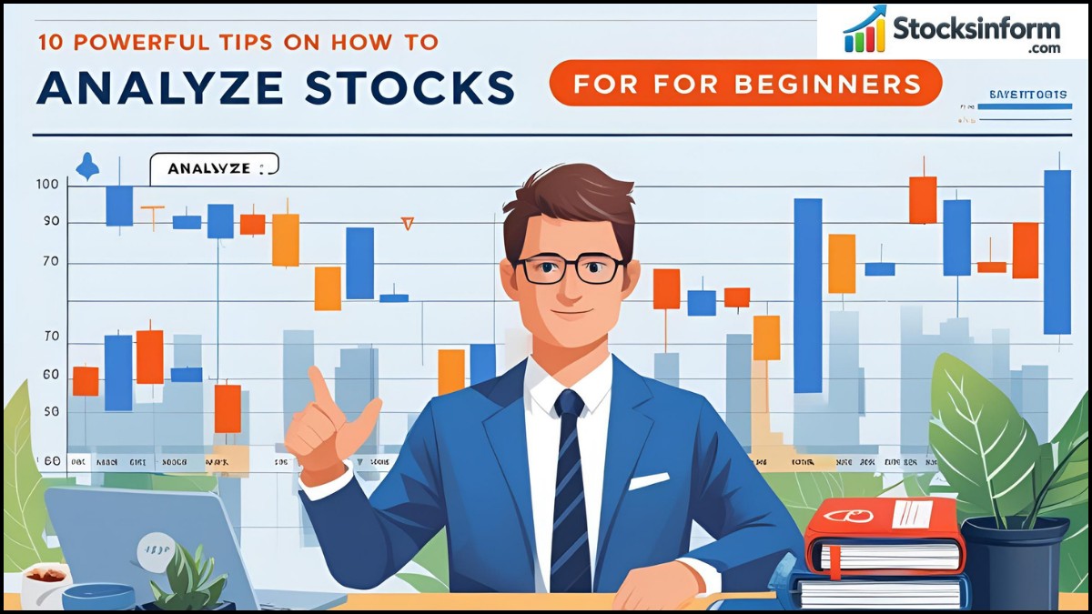 How to Analyze Stocks for Beginners 10 Powerful Tips